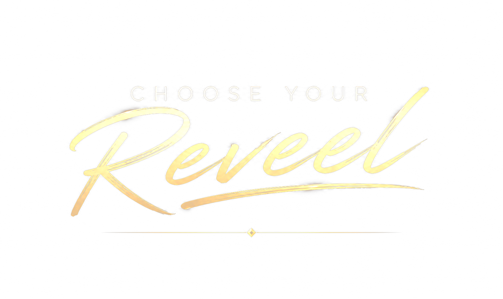 Choose Your Reveel